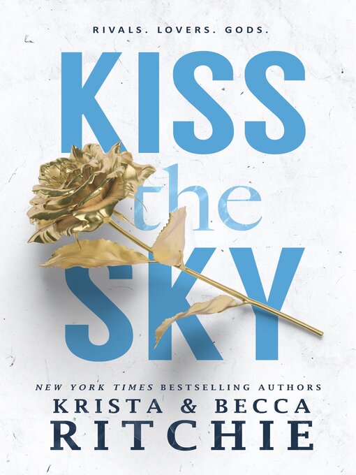 Title details for Kiss the Sky by Krista Ritchie - Wait list